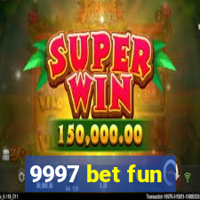 9997 bet fun